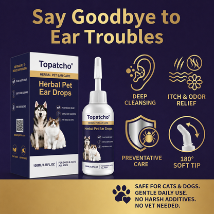 Topatcho™ 🍃 Gentle Clean & Calm Pet Ear Drops